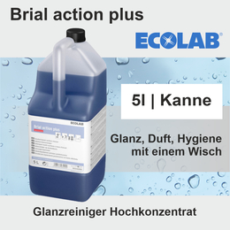 Brial action plus Glanzreiniger Hochkonzentrat I 5l I Ecolab