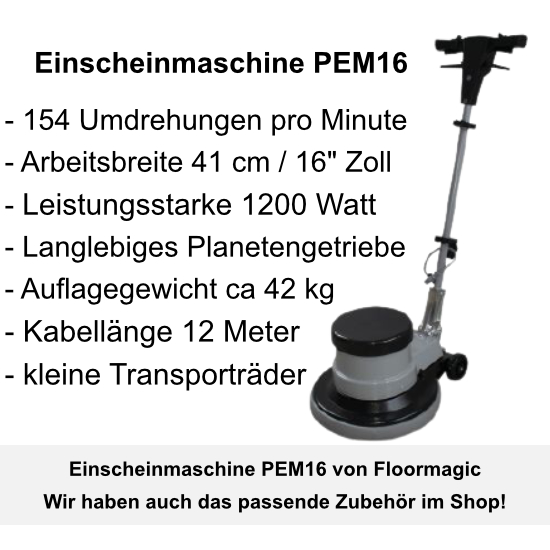 Einscheibenmaschine PEM16WL mit weicher Brste & Laugentank I Floormagic
