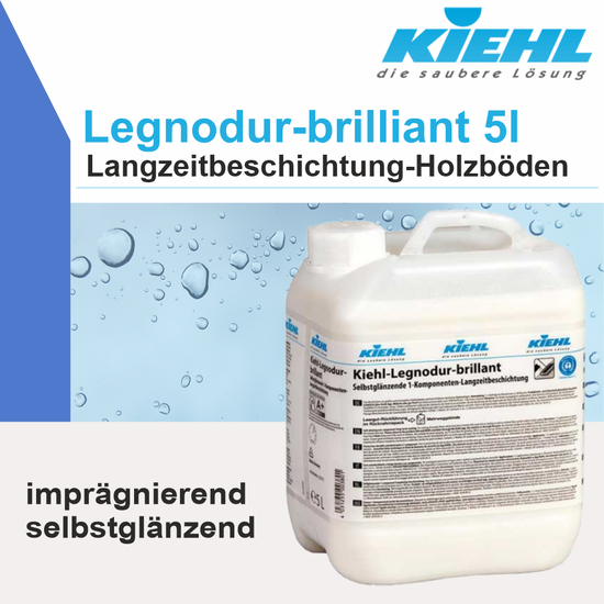Kiehl Legnodur-brillant 5l selbstglänzend, Imprägnierm