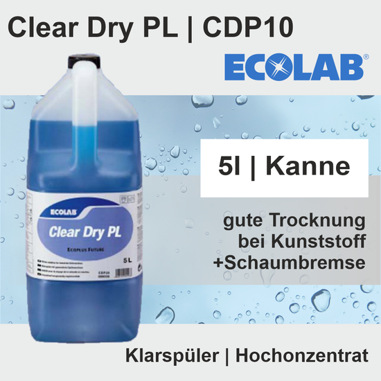 Clear Dry PL I 5l Klarspler Hochkonzentrat CDP10 I Ecolab
