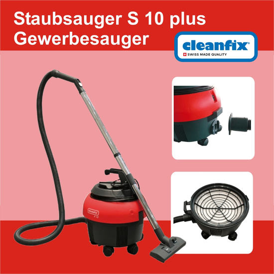 S 10 Plus Staubsauger I Gewerbesauger I Cleanfix