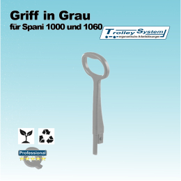 Griff in grau für Spani 1000 und 1060 Trolley-System