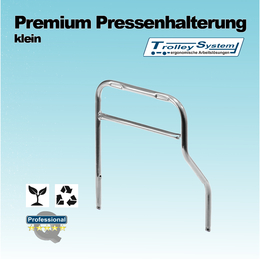Premium Pressenhalterung klein I Trolley-System