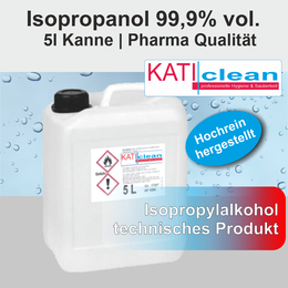 Isopropanol Pharma Qualität, 99,9% vol, 5l Kanne I KATIclean