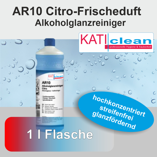 AR10 hochkonzentrierter Alkoholglanzreiniger Citro-Frischeduft 1l I KATIclean