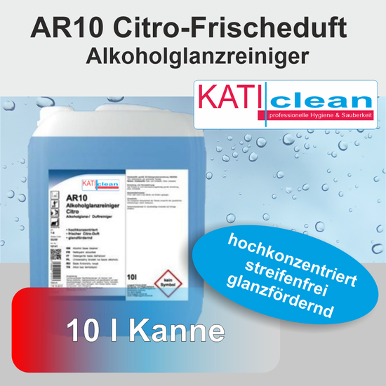 AR10 hochkonzentrierter Alkoholglanzreiniger Citro-Frischeduft 10l I KATIclean